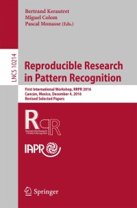 Omslagafbeelding: Reproducible Research in Pattern Recognition 9783319564135