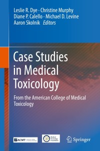 Cover image: Case Studies in Medical Toxicology 9783319564470