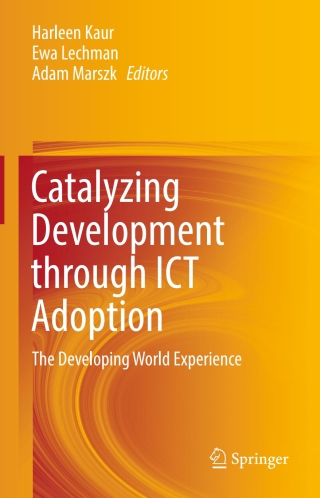 Cover image: Catalyzing Development through ICT Adoption 9783319565224