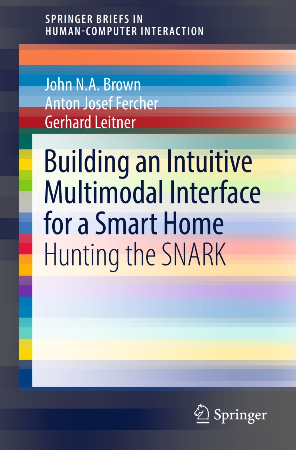 Building an Intuitive Multimodal Interface for a Smart Home Hunting the SNARK
