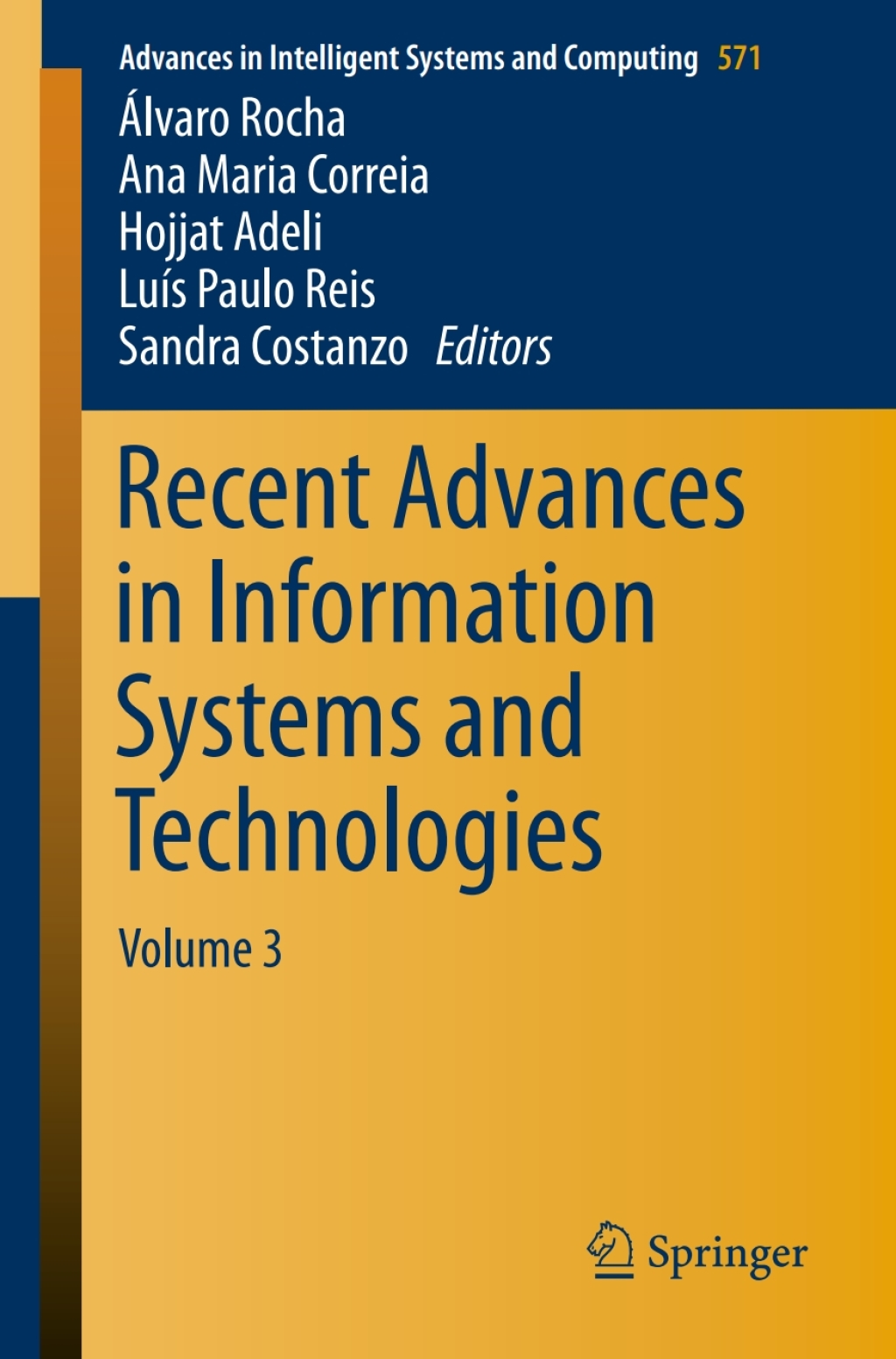Recent Advances in Information Systems and Technologies Volume 3