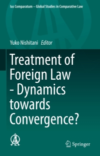 Titelbild: Treatment of Foreign Law - Dynamics towards Convergence? 9783319565729