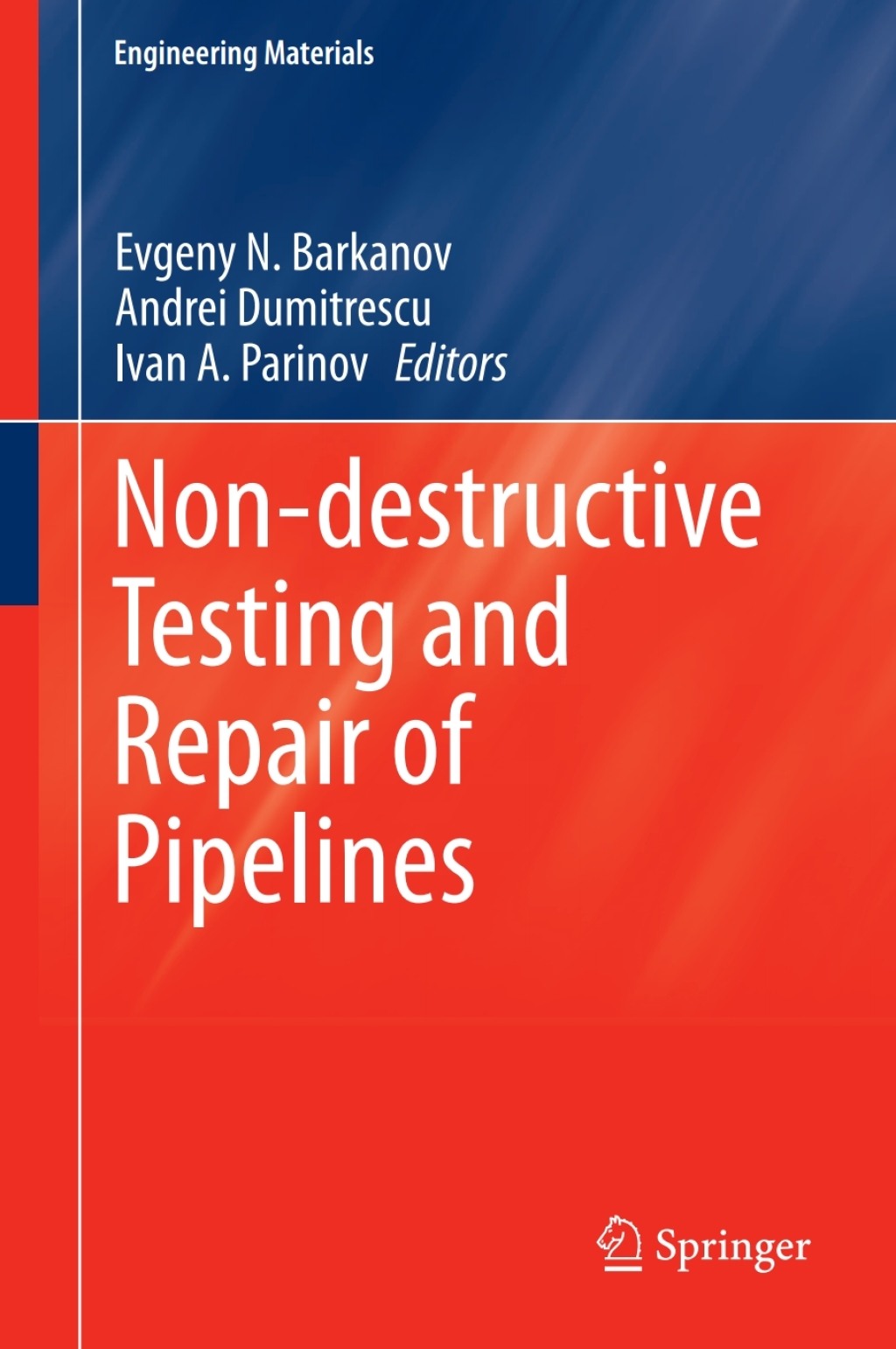 Non-destructive Testing and Repair of Pipelines