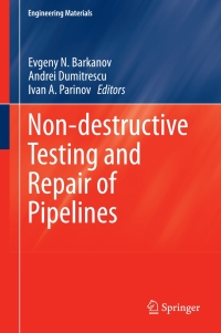 Imagen de portada: Non-destructive Testing and Repair of Pipelines 9783319565781