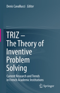 Imagen de portada: TRIZ – The Theory of Inventive Problem Solving 9783319565927