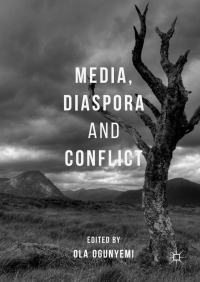 Cover image: Media, Diaspora and Conflict 9783319566412