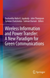 Cover image: Wireless Information and Power Transfer: A New Paradigm for Green Communications 9783319566689