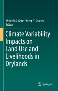 Cover image: Climate Variability Impacts on Land Use and Livelihoods in Drylands 9783319566801