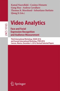 Cover image: Video Analytics. Face and Facial Expression Recognition and Audience Measurement 9783319566863
