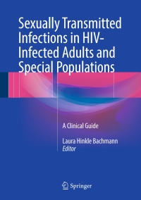صورة الغلاف: Sexually Transmitted Infections in HIV-Infected Adults and Special Populations 9783319566924