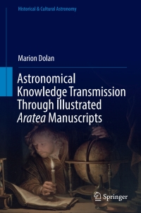 Cover image: Astronomical Knowledge Transmission Through Illustrated Aratea Manuscripts 9783319567839