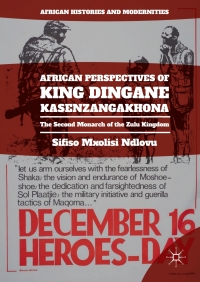 Cover image: African Perspectives of King Dingane kaSenzangakhona 9783319567860