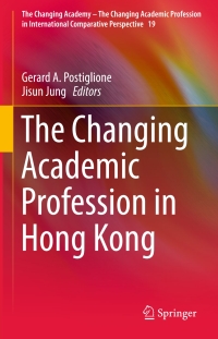 Cover image: The Changing Academic Profession in Hong Kong 9783319567891