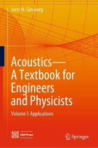 Cover image: Acoustics-A Textbook for Engineers and Physicists 9783319568430