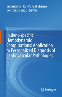 Cover image: Patient-specific Hemodynamic Computations: Application to Personalized Diagnosis of Cardiovascular Pathologies 9783319568522