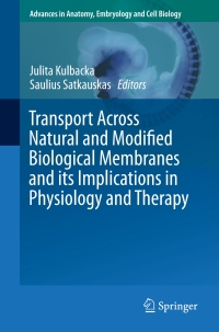 Imagen de portada: Transport Across Natural and Modified Biological Membranes and its Implications in Physiology and Therapy 9783319568942