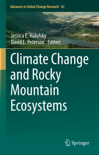 Cover image: Climate Change and Rocky Mountain Ecosystems 9783319569277