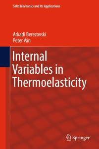 Cover image: Internal Variables in Thermoelasticity 9783319569338