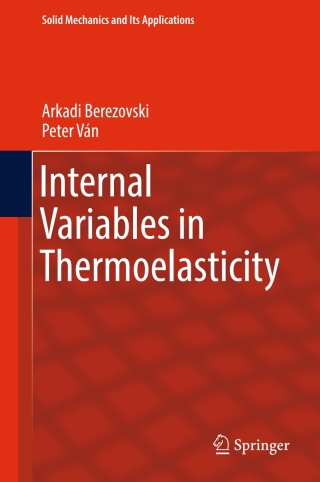 Cover image: Internal Variables in Thermoelasticity 9783319569338