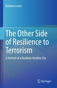Immagine di copertina: The Other Side of Resilience to Terrorism 9783319569420