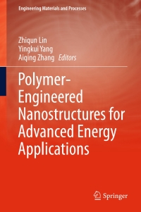 Cover image: Polymer-Engineered Nanostructures for Advanced Energy Applications 9783319570020