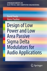 Titelbild: Design of Low Power and Low Area Passive Sigma Delta Modulators for Audio Applications 9783319570327