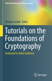 Imagen de portada: Tutorials on the Foundations of Cryptography 9783319570471
