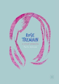 Imagen de portada: Rose Tremain 1st edition 9783319571287