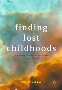 表紙画像: Finding Lost Childhoods 9783319571379