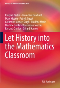 Imagen de portada: Let History into the Mathematics Classroom 9783319571492