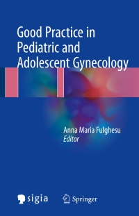 Cover image: Good Practice in Pediatric and Adolescent Gynecology 9783319571614