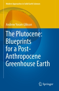 Cover image: The Plutocene: Blueprints for a Post-Anthropocene Greenhouse Earth 9783319572369