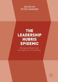 Cover image: The Leadership Hubris Epidemic 9783319572543