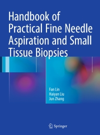 Omslagafbeelding: Handbook of Practical Fine Needle Aspiration and Small Tissue Biopsies 9783319573847