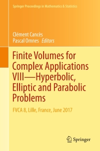صورة الغلاف: Finite Volumes for Complex Applications VIII - Hyperbolic, Elliptic and Parabolic Problems 9783319573939