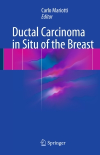 Imagen de portada: Ductal Carcinoma in Situ of the Breast 9783319574509