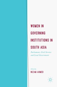 Imagen de portada: Women in Governing Institutions in South Asia 9783319574745