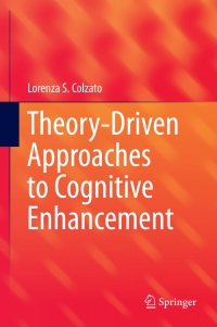 Cover image: Theory-Driven Approaches to Cognitive Enhancement 9783319575049