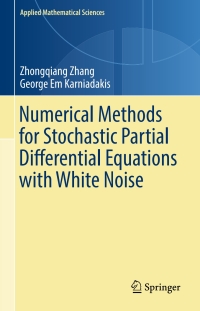 Imagen de portada: Numerical Methods for Stochastic Partial Differential Equations with White Noise 9783319575100