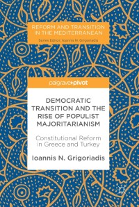 Imagen de portada: Democratic Transition and the Rise of Populist Majoritarianism 9783319575551