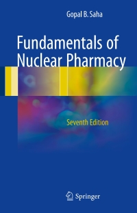 Cover image: Fundamentals of Nuclear Pharmacy 7th edition 9783319575797