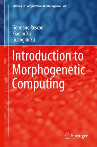 Imagen de portada: Introduction to Morphogenetic Computing 9783319576145
