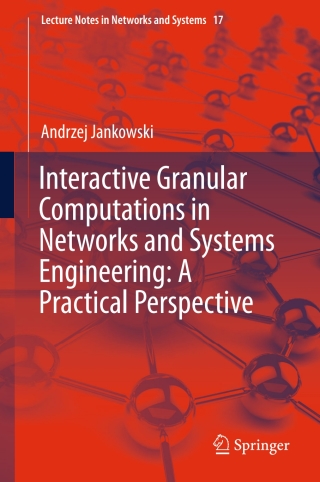 Cover image: Interactive Granular Computations in Networks and Systems Engineering: A Practical Perspective 9783319576268