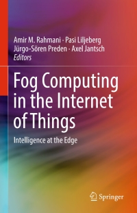 Cover image: Fog Computing in the Internet of Things 9783319576381