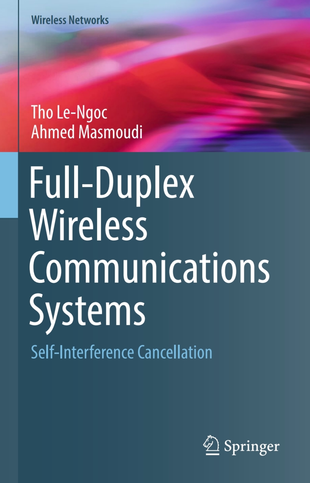 Full-Duplex Wireless Communications Systems Self-Interference Cancellation