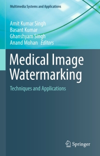 Cover image: Medical Image Watermarking 9783319576985