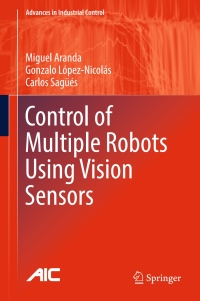 Imagen de portada: Control of Multiple Robots Using Vision Sensors 9783319578279