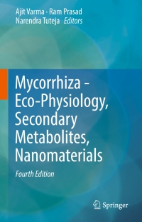 Cover image: Mycorrhiza - Eco-Physiology, Secondary Metabolites, Nanomaterials 4th edition 9783319578484