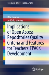 Cover image: Implications of Open Access Repositories Quality Criteria and Features for Teachers’ TPACK Development 9783319579153