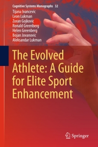 Cover image: The Evolved Athlete: A Guide for Elite Sport Enhancement 9783319579276